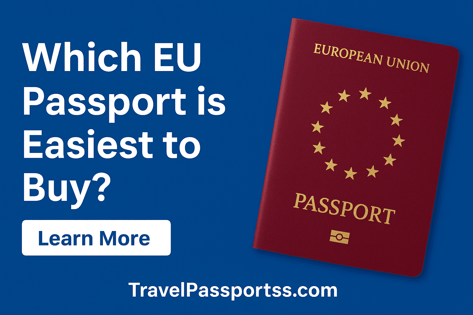 Which EU passport is easiest to buy?